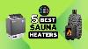 Top 5 Best Sauna Heaters Of 2024 Find The Perfect Warmth For Your Sauna