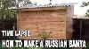 Diy Sauna Comment Faire Un Banya Russe Ou Russe Sauna Time Lapse Comment Construire Un Sauna